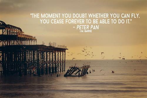 Peter Pan quote by J.M. Barre: Thee moment you doubt whether  you can fly, you cease forever to be able to do it. 